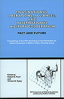 Multinational Operations, Alliances, and International Military Cooperation-Past and Future cover